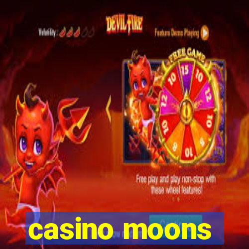 casino moons