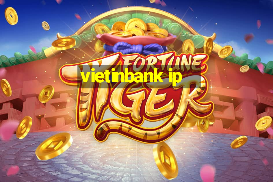 vietinbank ip