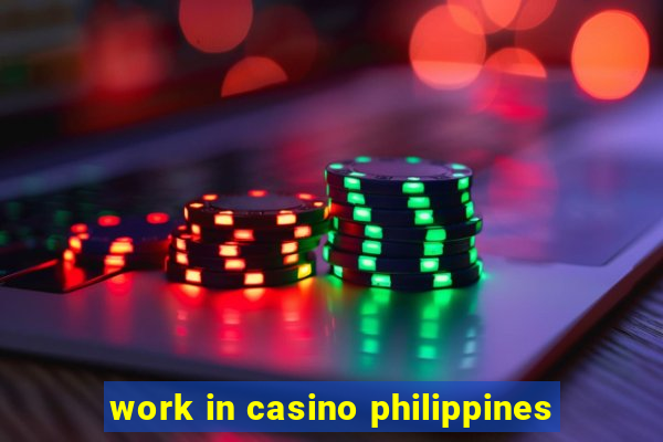 work in casino philippines