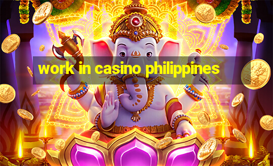 work in casino philippines