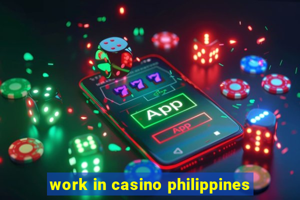 work in casino philippines