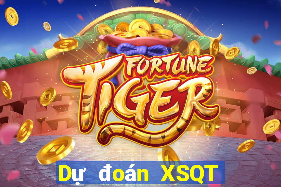 Dự đoán XSQT ngày 26