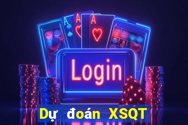 Dự đoán XSQT ngày 26