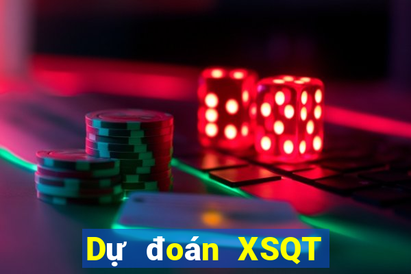 Dự đoán XSQT ngày 26