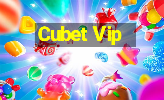 Cubet Vip