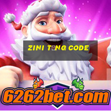 Zini Tặng Code