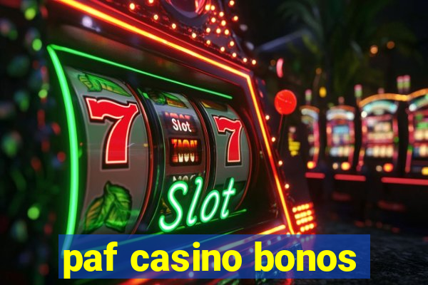 paf casino bonos