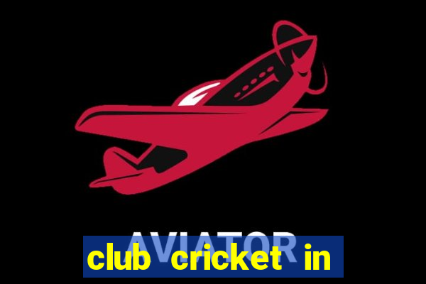 club cricket in south africa