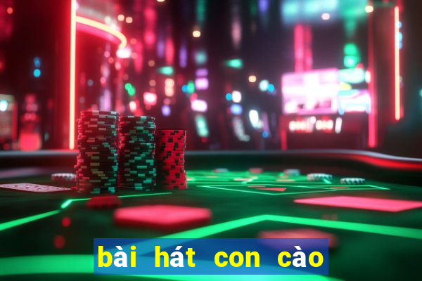 bài hát con cào cào remix mp3