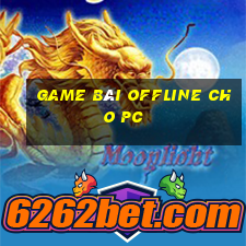 game bài offline cho pc