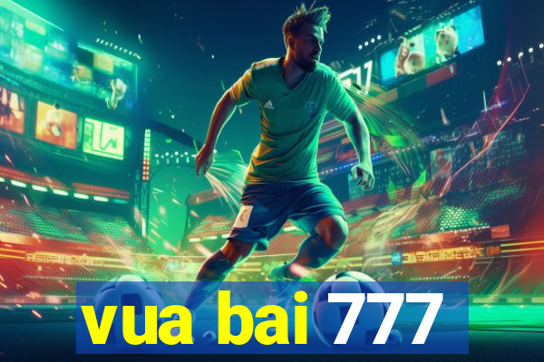 vua bai 777