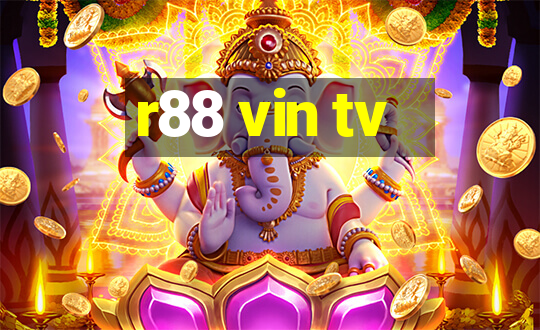 r88 vin tv