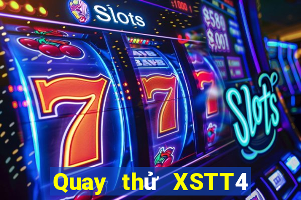 Quay thử XSTT4 ngày 14