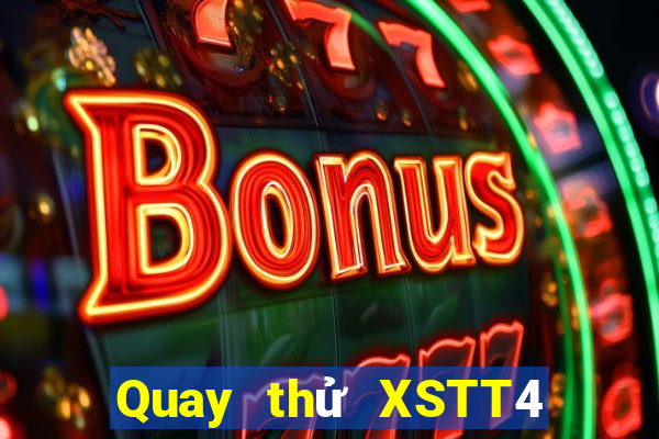 Quay thử XSTT4 ngày 14