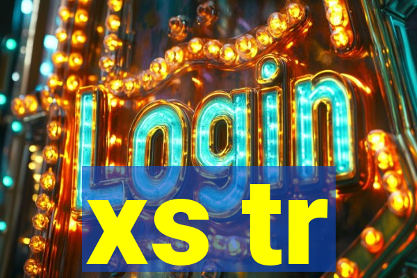 xs tr