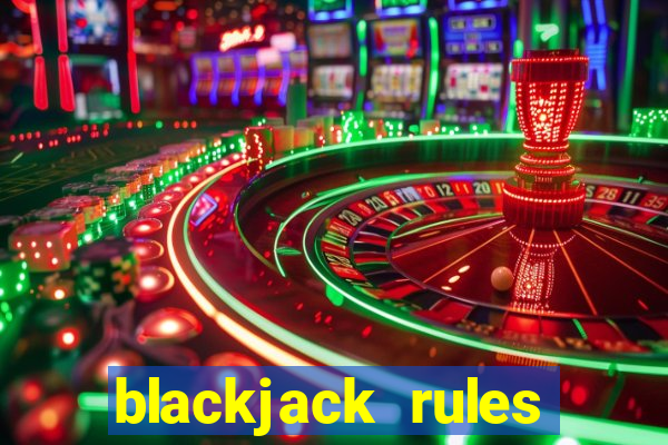 blackjack rules playing cards