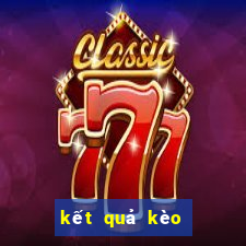 kết quả kèo nhà cái