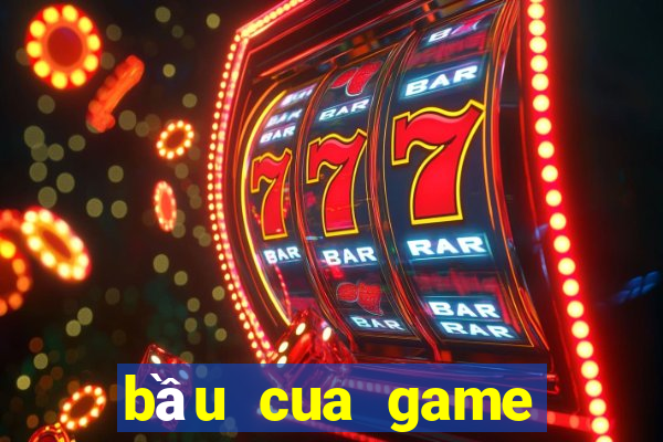 bầu cua game đổi thưởng