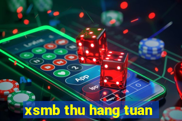 xsmb thu hang tuan