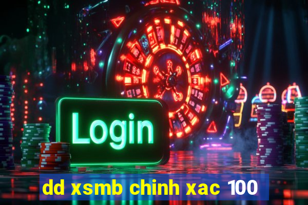 dd xsmb chinh xac 100