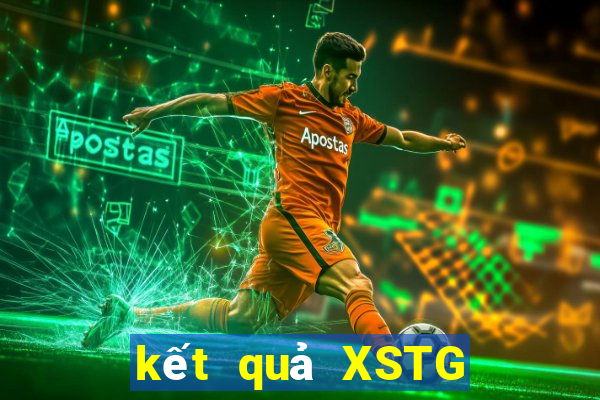 kết quả XSTG ngày 4