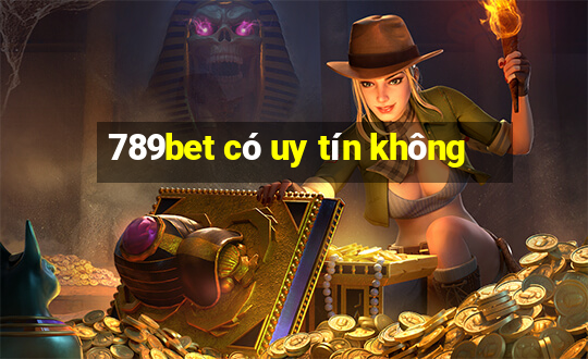 789bet có uy tín không