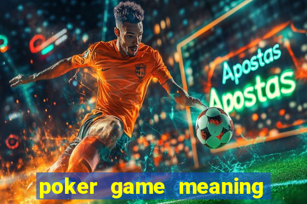 poker game meaning in urdu