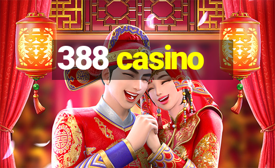 388 casino