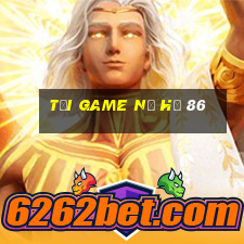 tải game nổ hũ 86