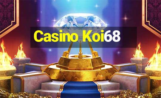 Casino Koi68