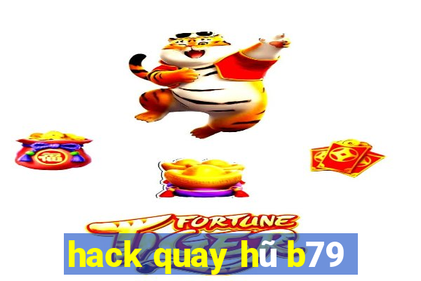 hack quay hũ b79