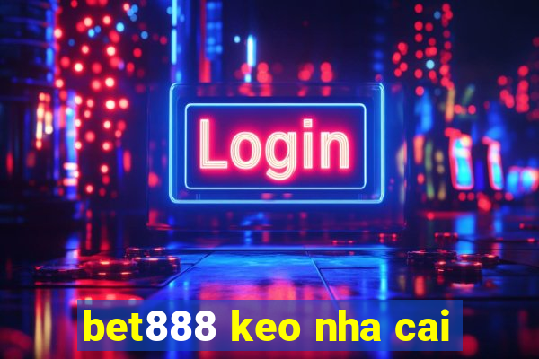 bet888 keo nha cai