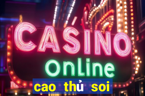 cao thủ soi cầu miền bắc