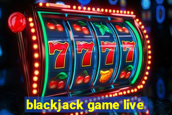 blackjack game live