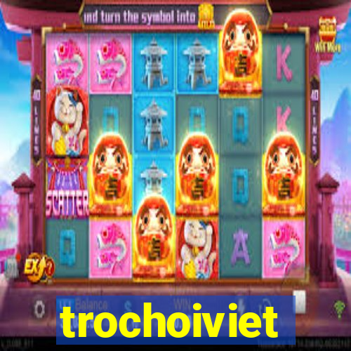 trochoiviet