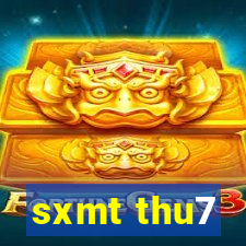 sxmt thu7