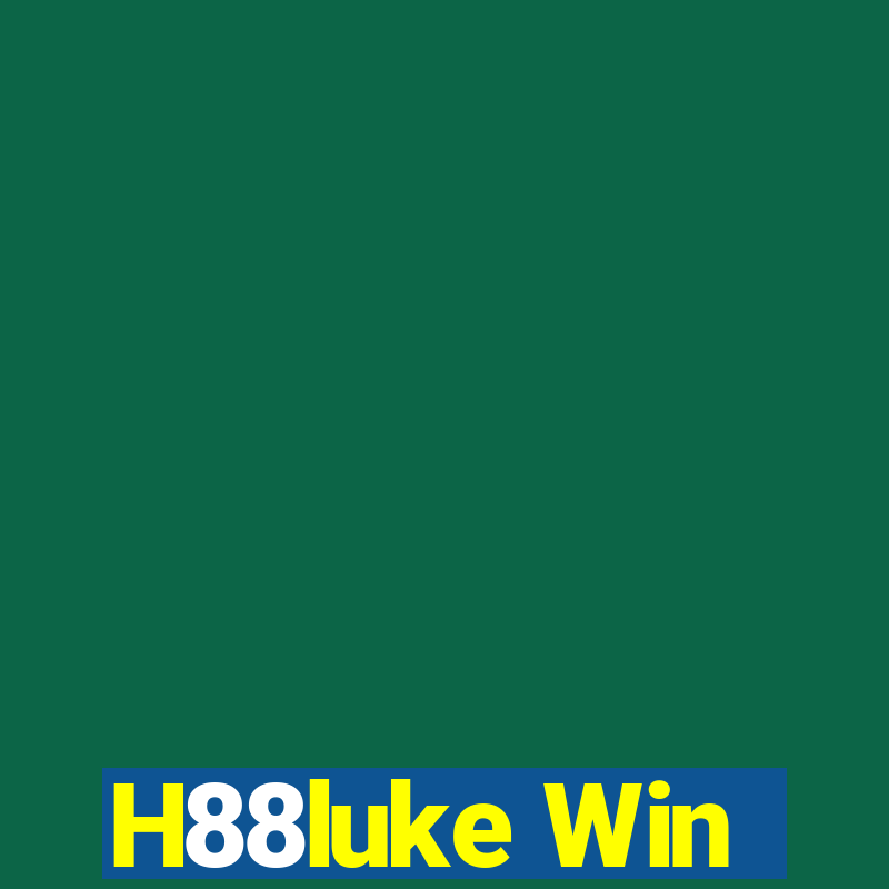 H88luke Win