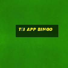 Tải App Bingo