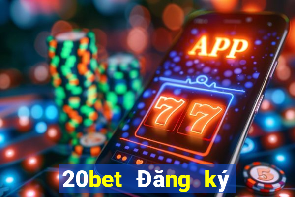 20bet Đăng ký poker huyền thoại