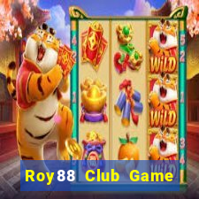 Roy88 Club Game Bài Chơi Với Bạn Bè