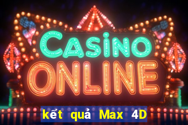 kết quả Max 4D ngày 19