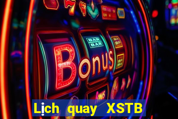 Lịch quay XSTB thứ Ba