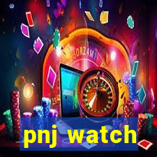 pnj watch