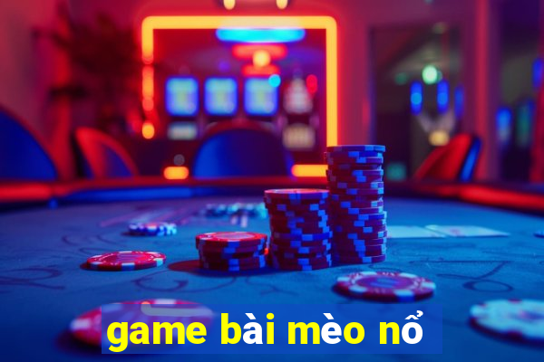 game bài mèo nổ