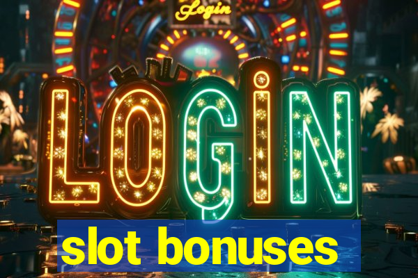 slot bonuses