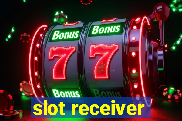 slot receiver