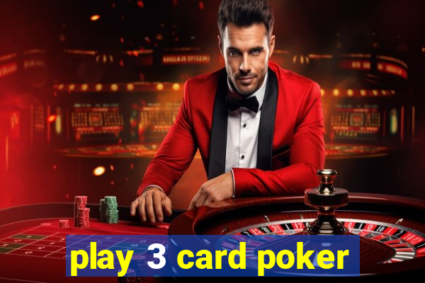 play 3 card poker