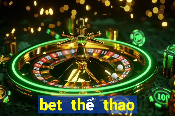 bet thể thao thực tế