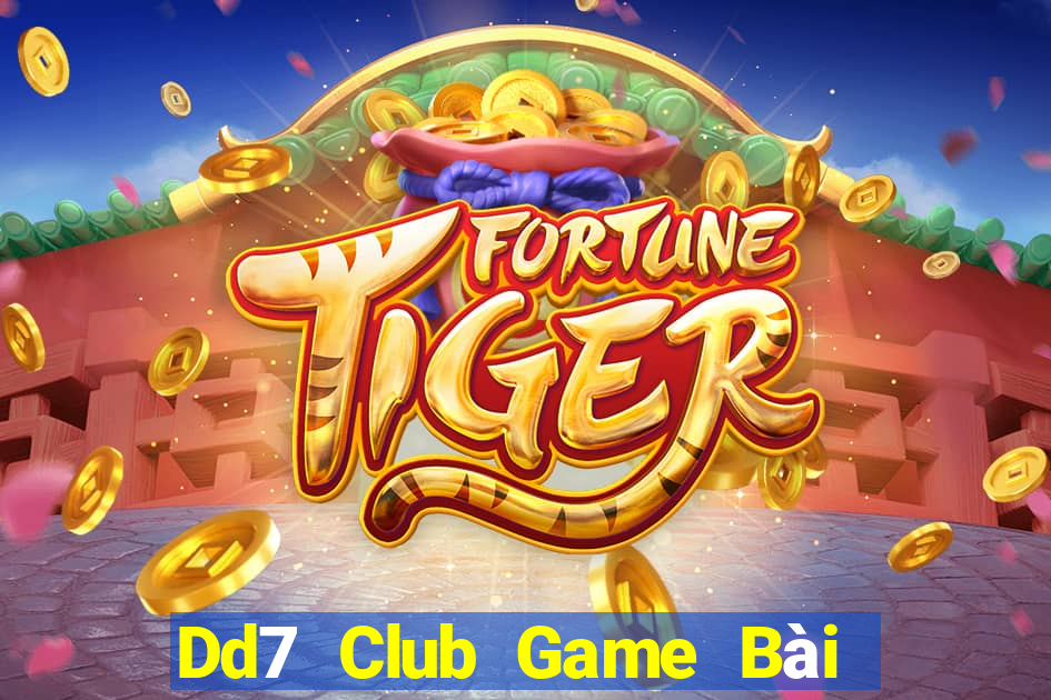 Dd7 Club Game Bài Online Đổi Thưởng