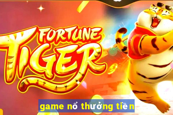 game nổ thưởng tiền